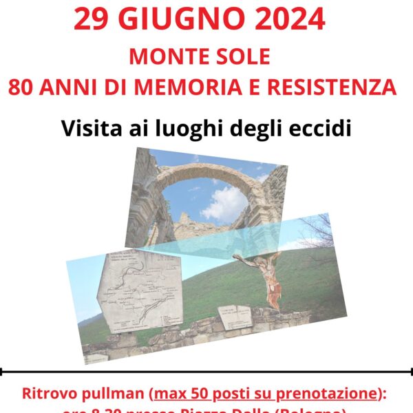 29/06/2024 | Festa ANPI e visita presso i luoghi degli eccidi di Monte Sole