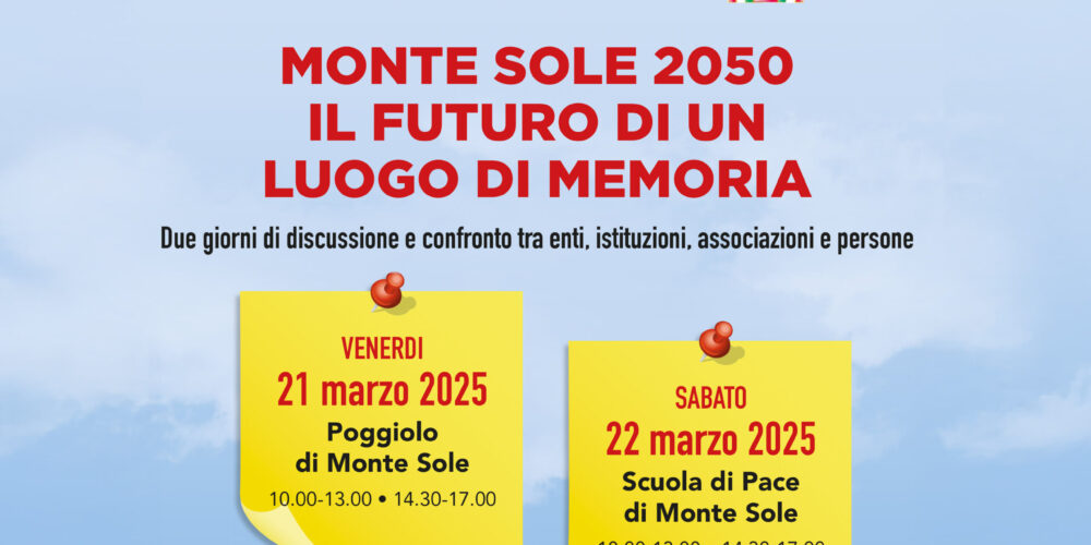 Monte Sole 2025 – Il futuro di un luogo di Memoria