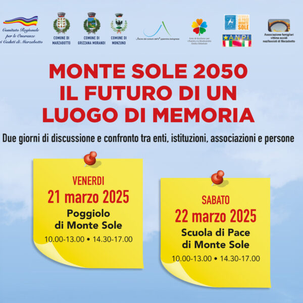 Monte Sole 2025 – Il futuro di un luogo di Memoria